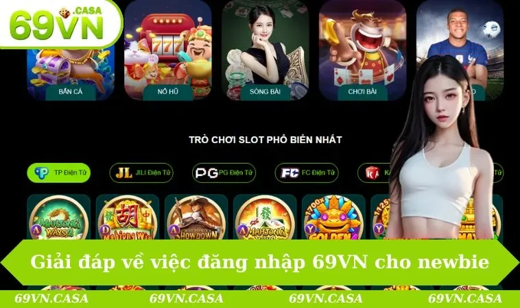 Giải đáp về việc đăng nhập 69VN cho newbie