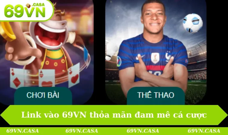 Link Vào 69VN Không Bị Chặn Mới Nhất Và An Toàn Năm 2025 1 Link vào 69VN không bị chặn giúp bạn thỏa mãn đam mê cá cược