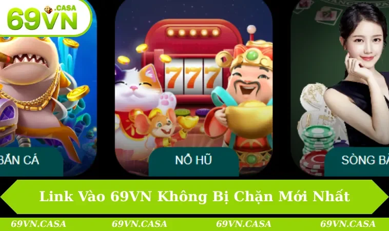 Link vào 69VN không bị chặn